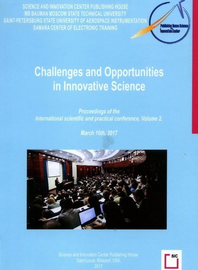 Challenges and Opportunities in Innovative Science: Proceedings of the International scientific and practical conference. Volume 2